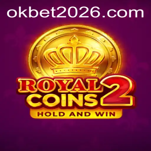 Explore o Mundo de RoyalCoins2 com OKBET.BET