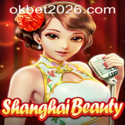 Descubra o Fascinante Mundo de ShanghaiBeauty com OKBET.BET